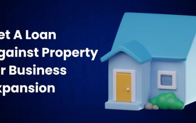 Putting Your Property to Work: Loan Against Property for Business Expansion