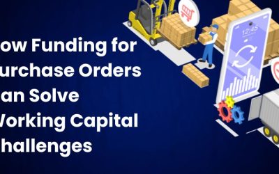 How Funding for Purchase Orders Can Solve Working Capital Challenges